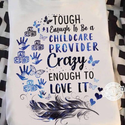 Tough enough to be a Childcare Provider