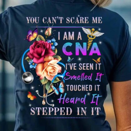 CNA You Can’t Scare Me Apparel - Funny Floral Medical